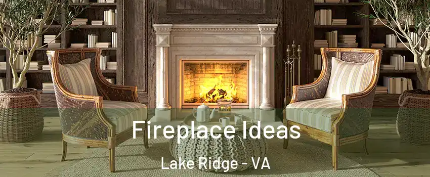  Fireplace Ideas Lake Ridge - VA