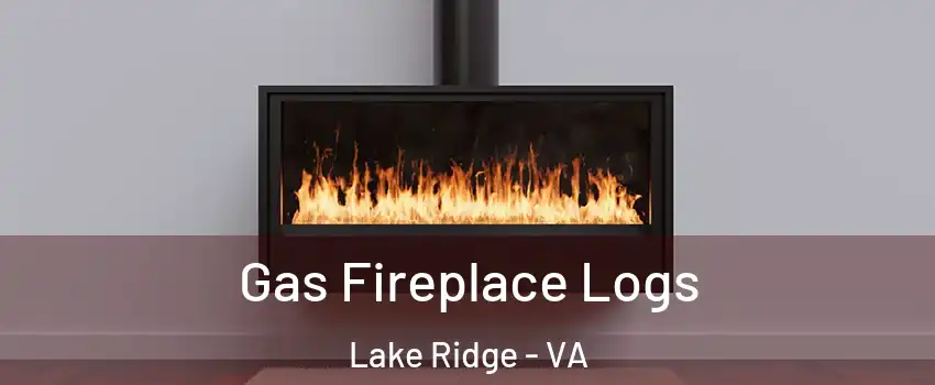  Gas Fireplace Logs Lake Ridge - VA