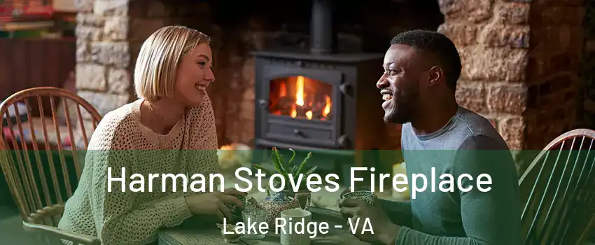  Harman Stoves Fireplace Lake Ridge - VA