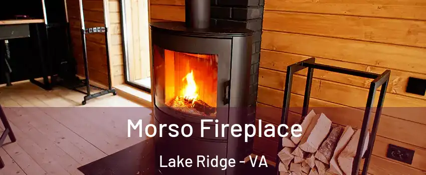  Morso Fireplace Lake Ridge - VA