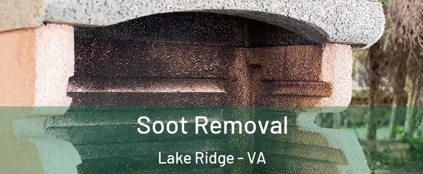  Soot Removal Lake Ridge - VA